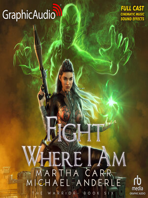 cover image of Fight Where I Am [Dramatized Adaptation]